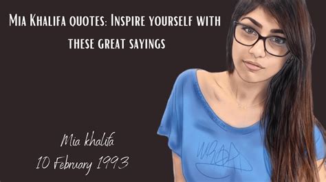 mia khalifa quote|Best mia khalifa quotes .